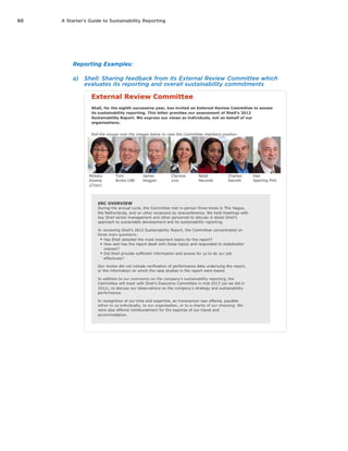 50 A Starter’s Guide to Sustainability Reporting
Reporting Examples:
a)	 Shell: Sharing feedback from its External Review Committee which
evaluates its reporting and overall sustainability commitments
 