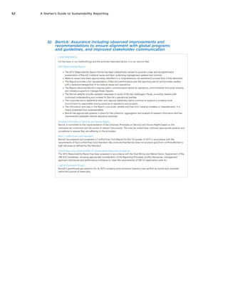52 A Starter’s Guide to Sustainability Reporting
b)	 Barrick: Assurance including observed improvements and
recommendations to ensure alignment with global programs
and guidelines, and improved stakeholder communication
 