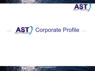 Corporate Profile




 www.ast-global.com
 