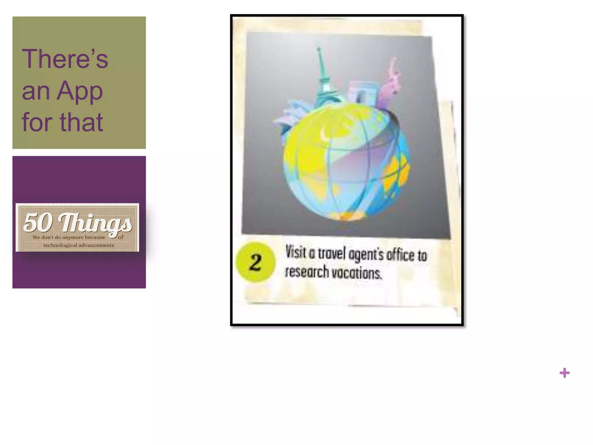 +
There‘s
an App
for that
 