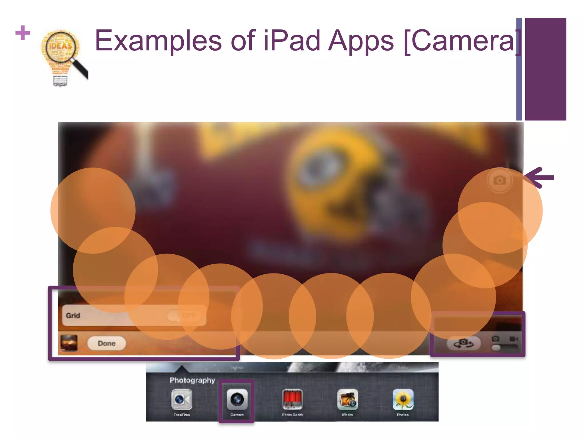+ Examples of iPad Apps [Camera]
 