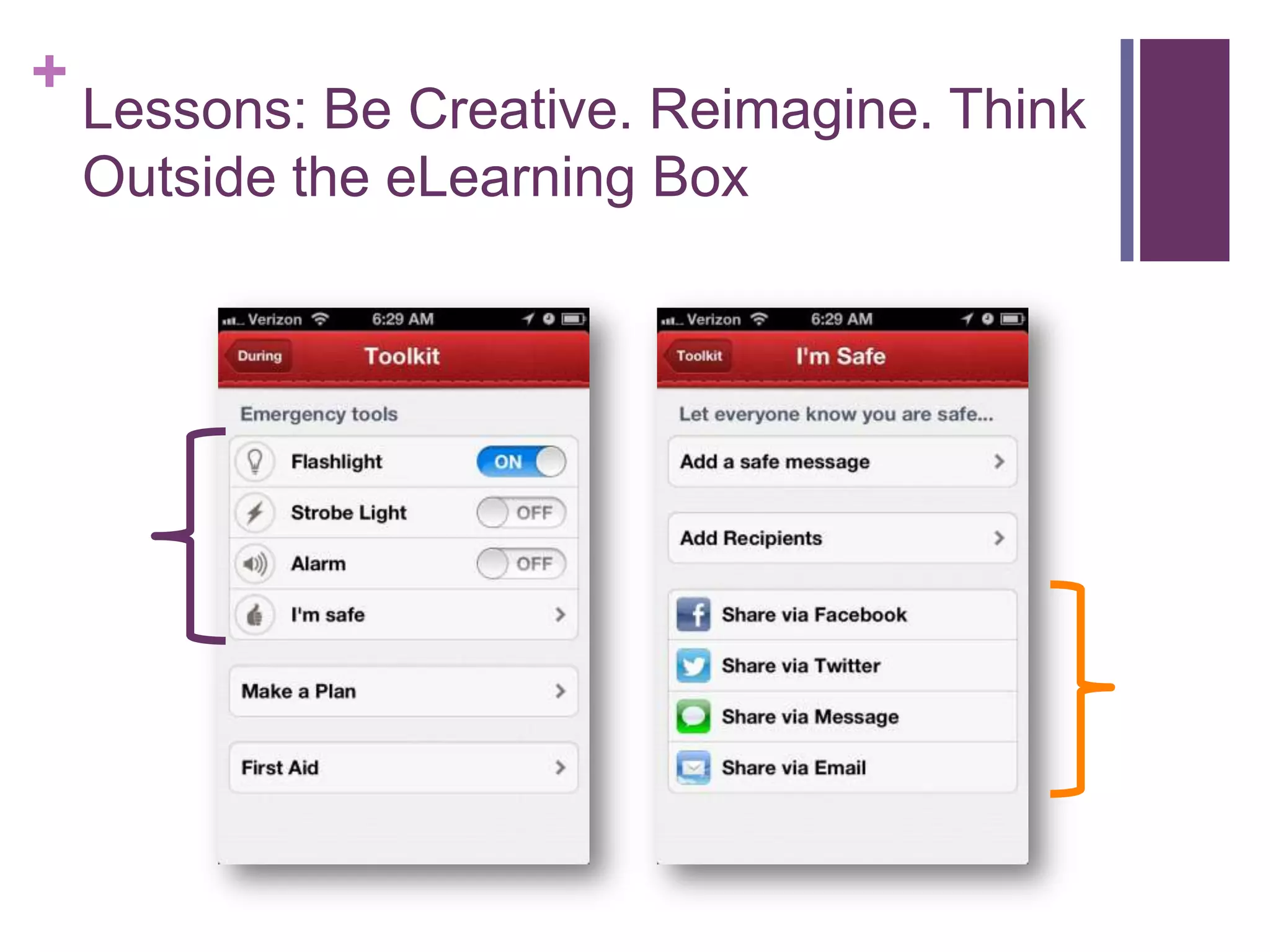 +
Lessons: Be Creative. Reimagine. Think
Outside the eLearning Box
 