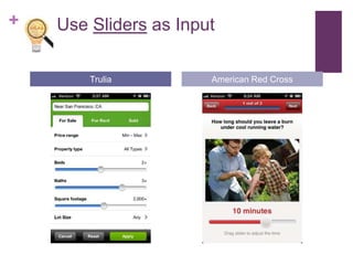 + Use Sliders as Input
Trulia American Red Cross
 