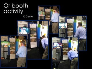 Or boothactivityQ Center