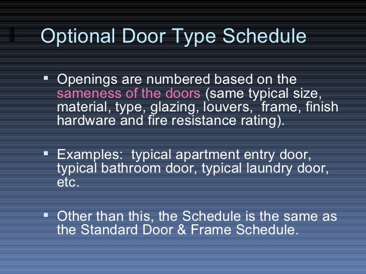 The Door Frame Schedule