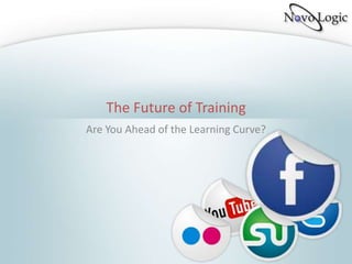 The Future of Training Are You Ahead of the Learning Curve? 