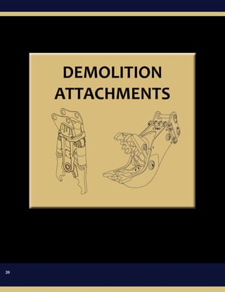 DEMOLITION
ATTACHMENTS
20
 