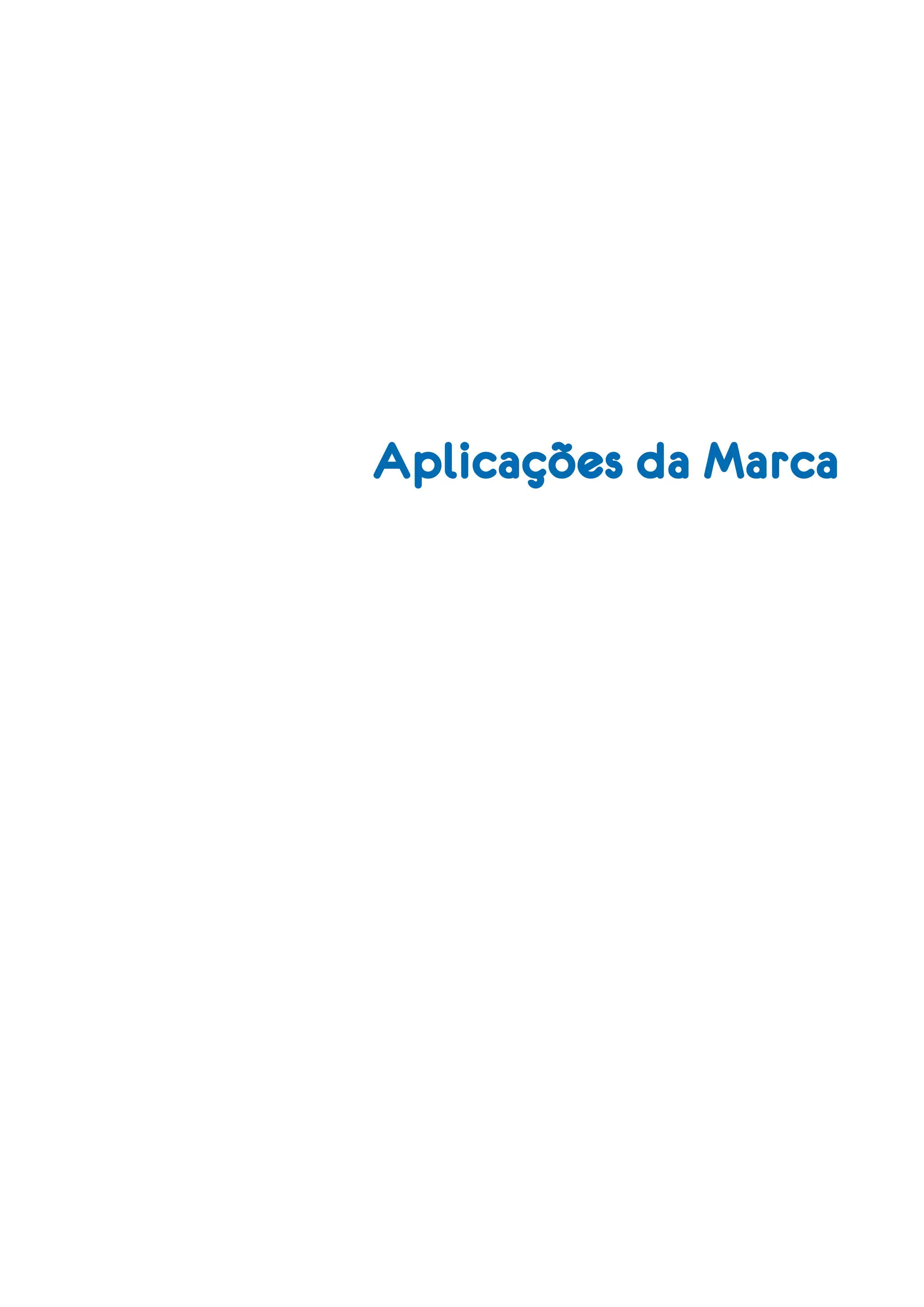 Aplicações da Marca
 