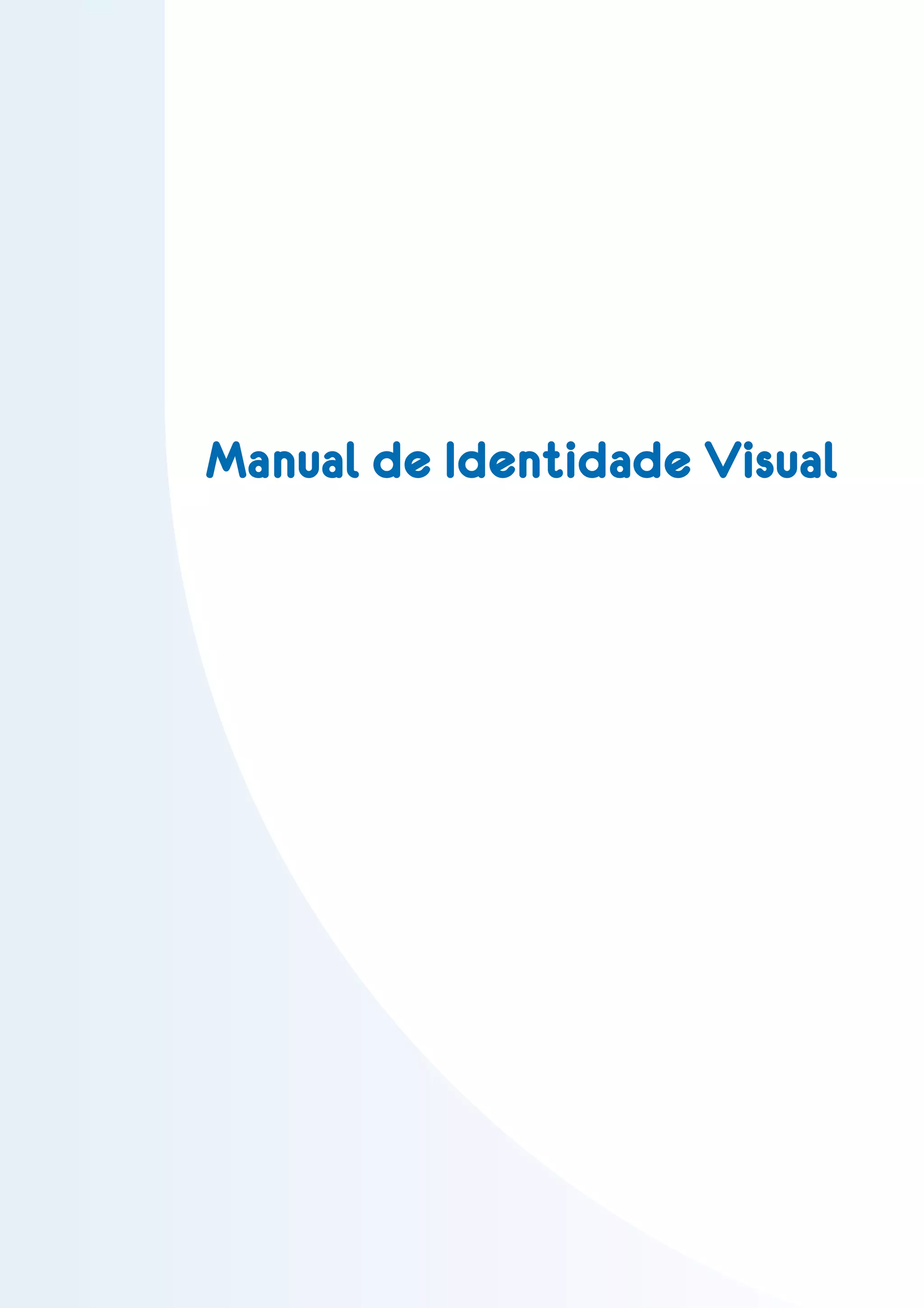 Manual de Identidade Visual
 