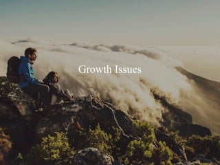Growth Issues
 