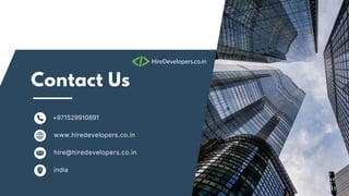 Contact Us
www.hiredevelopers.co.in
+971529910891
hire@hiredevelopers.co.in
india
 