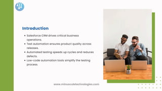 A Step-by-Step Guide to Testing Salesforce with Low-Code Automation | PDF