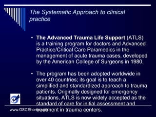 The OSCEs tells the students what to learn !