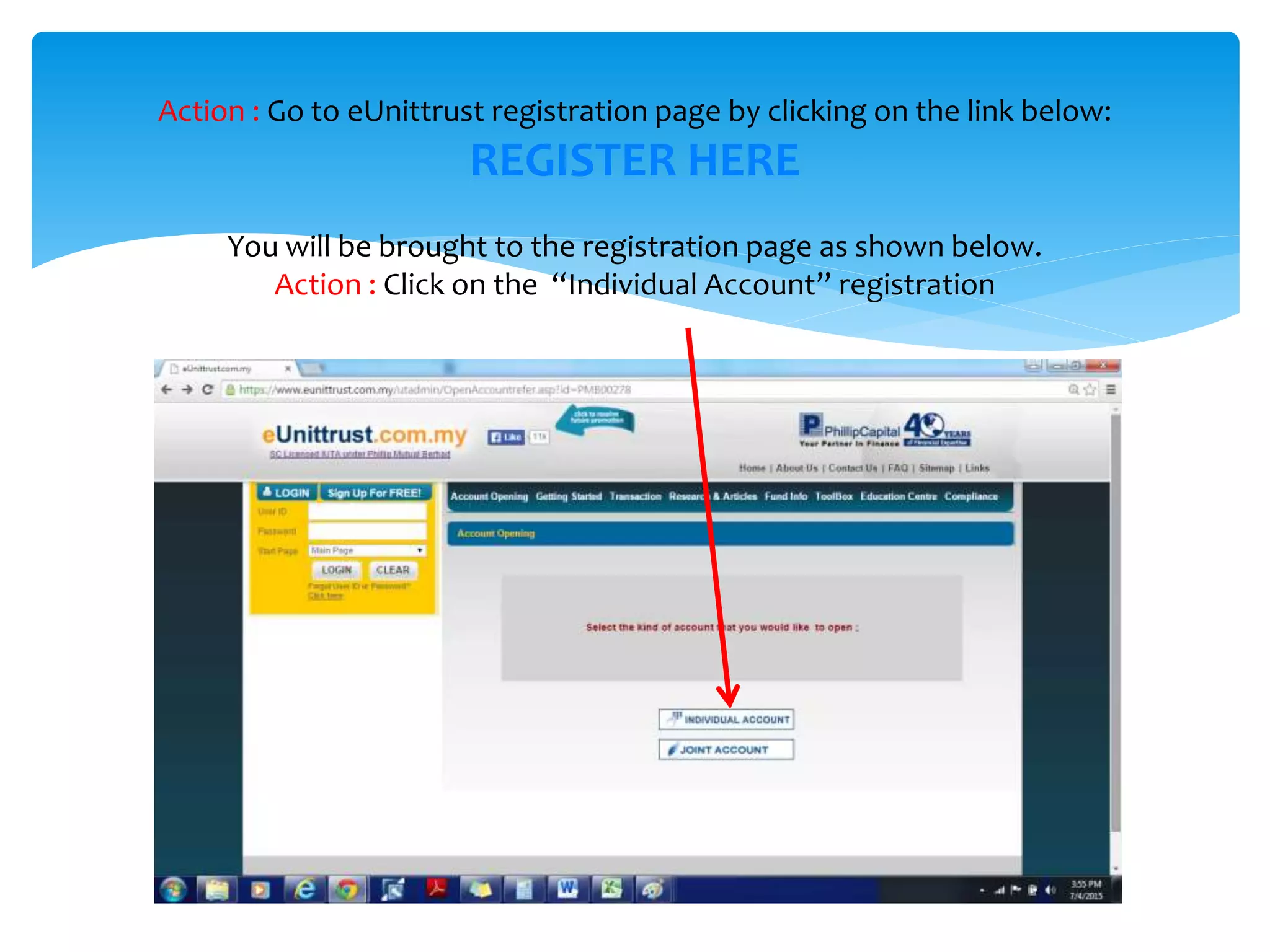Action : Go to eUnittrust registration page by clicking on the link below:
REGISTER HERE
You will be brought to the registration page as shown below.
Action : Click on the “Individual Account” registration
 