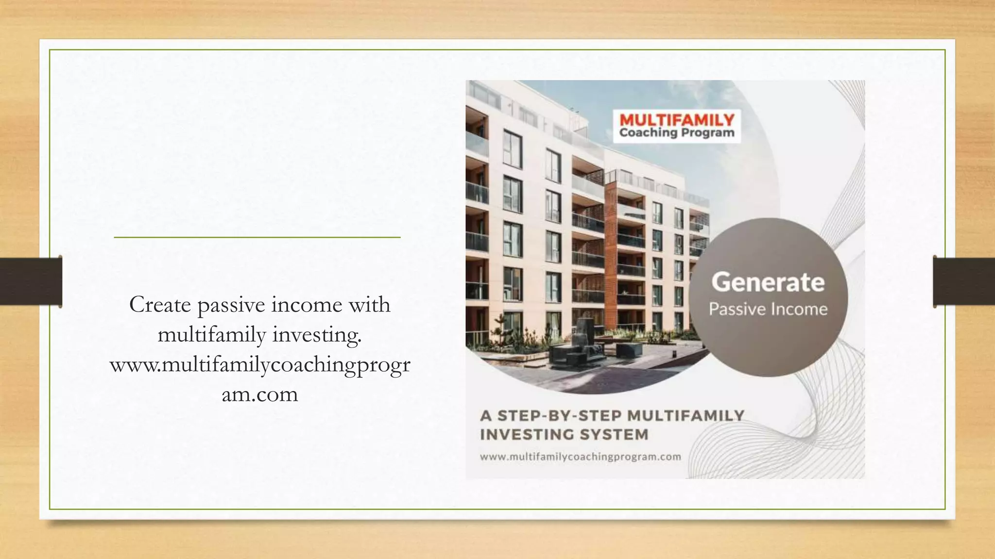 A Step By Step Multifamily Investing System Ppt A Step By Step Multifamily Investing System Ppt