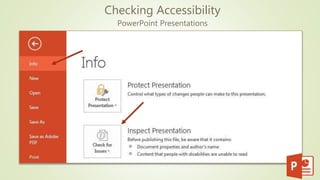 Checking Accessibility
PowerPoint Presentations
 