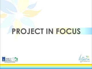PROJECT IN FOCUS
 