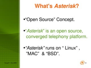 Asterisk ( The open source telephony )