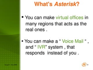 Asterisk ( The open source telephony )