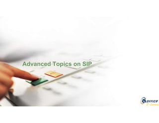 E-Learning
Advanced Topics on SIP
 