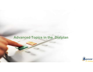 E-Learning
Advanced Topics in the Dialplan
 