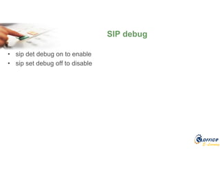 E-Learning
SIP debug
• sip det debug on to enable
• sip set debug off to disable
 