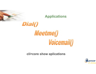 E-Learning
Applications
cli>core show aplications
 