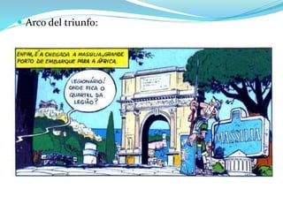  Arco del triunfo:
 