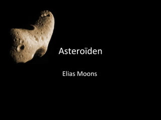 Asteroïden Elias Moons  