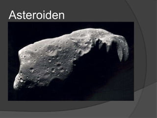 Asteroiden
 