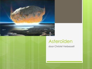 Asteroïden
door Christel Verbesselt
 