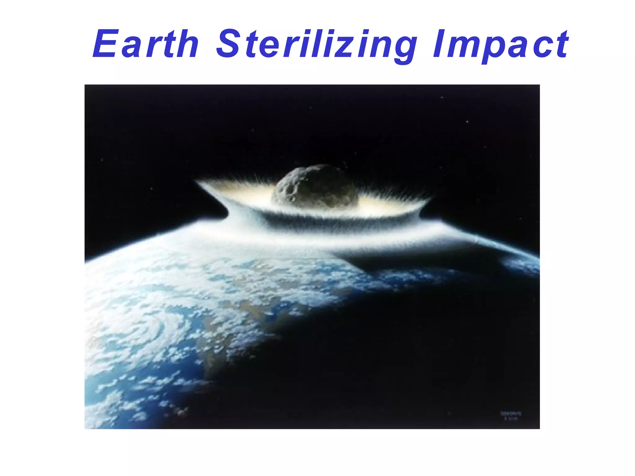 Earth Sterilizing Impact
 