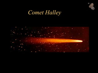 Comet Halley
 