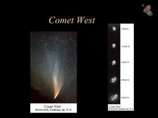 Comet West
 