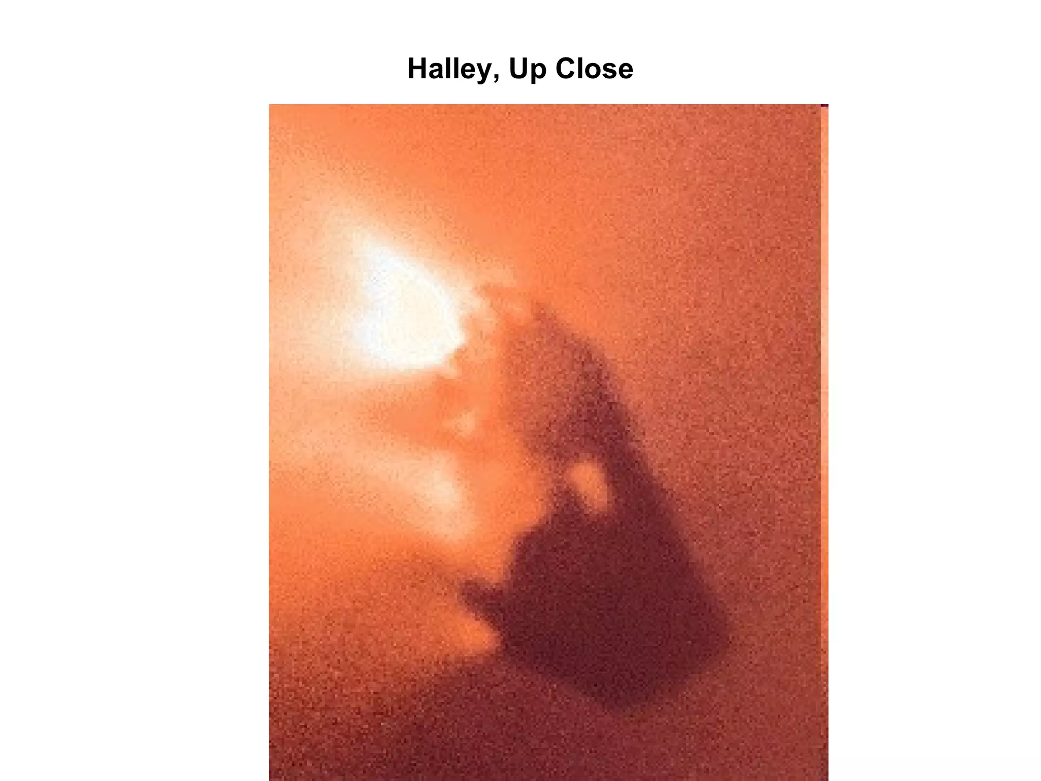 Halley, Up Close 