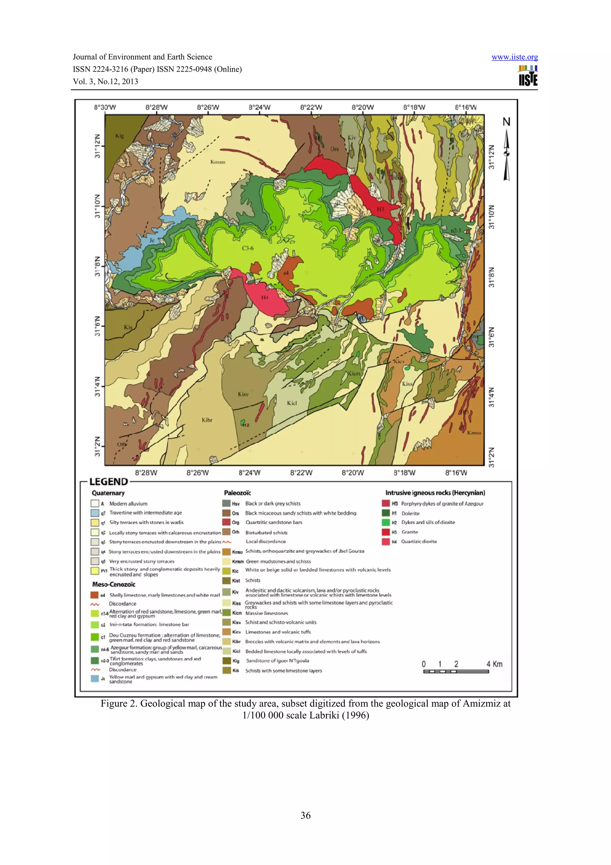 Journal of Environment and Earth Science
ISSN 2224-3216 (Paper) ISSN 2225-0948 (Online)
0948
Vol. 3, No.12, 2013

www.iiste.org

Figure 2. Geological map of the study area, subset digitized from the geological map of Amizmiz at
1/100 000 scale Labriki (1996)

36

 