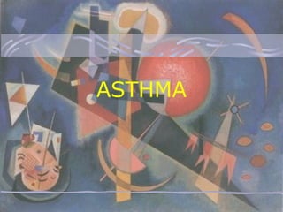 ASTHMA 
 