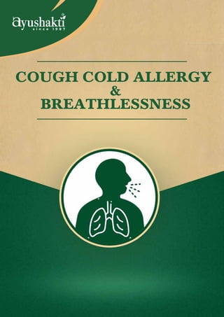 COUGH COLD ALLERGY
&
BREATHLESSNESS
 