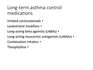 Medications for allergy-induced
asthma
•
Allergy shots (immunotherapy)
•
Under-the-tongue (sublingual) immunotherapy
table...