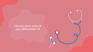 Can you share some of
your differentials? 
 