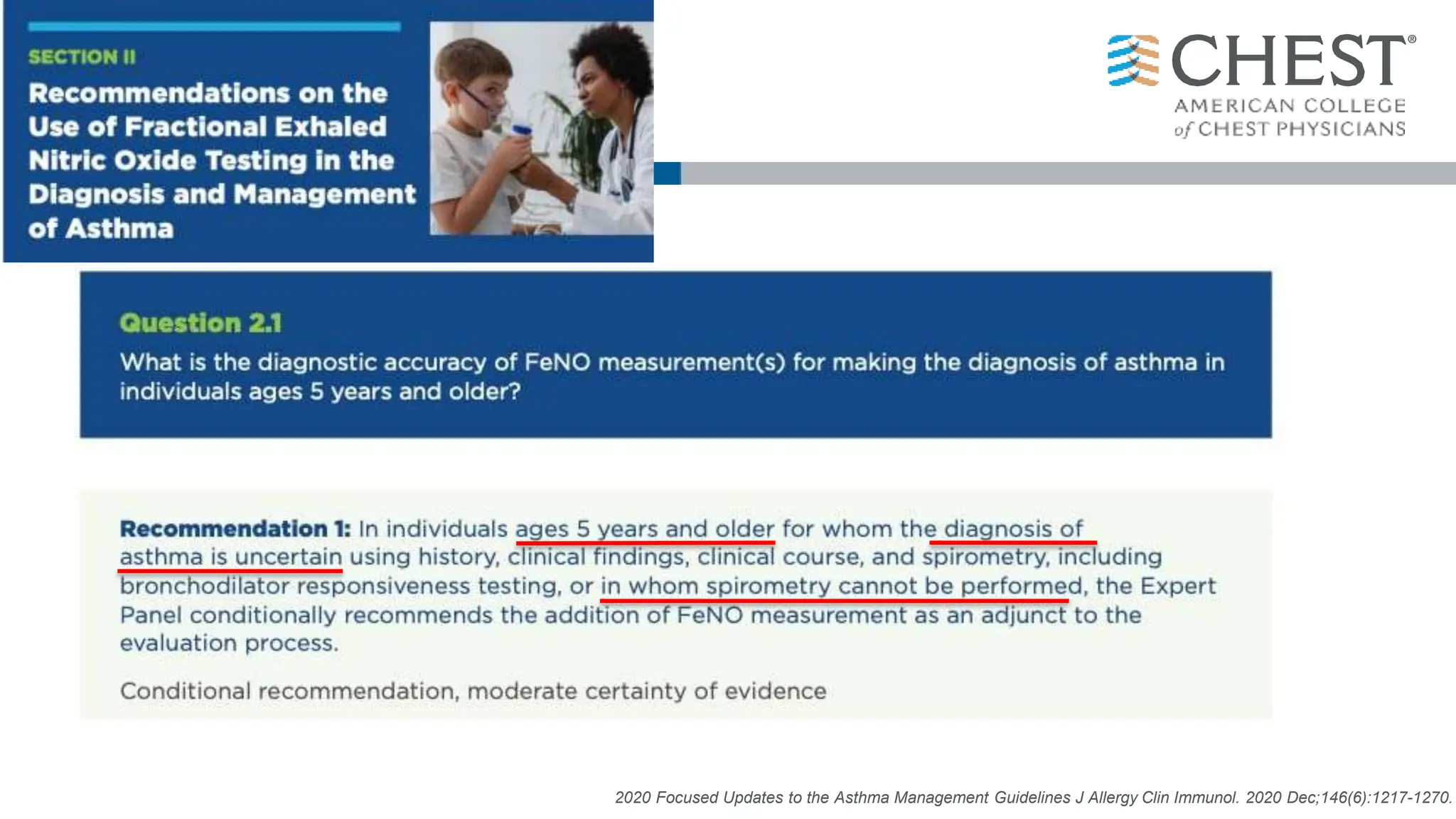 2020 Focused Updates to the Asthma Management Guidelines J Allergy Clin Immunol. 2020 Dec;146(6):1217-1270.
 