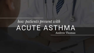 Asthma- clinical presentation