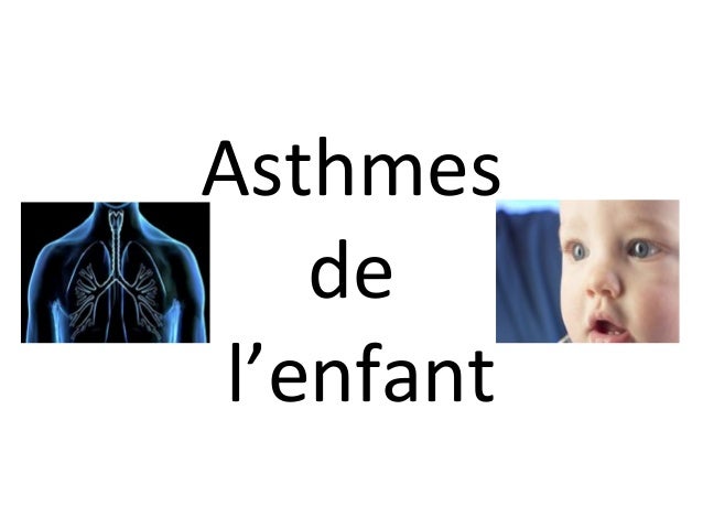 Asthmes De L Enfant