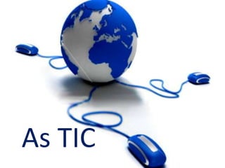 As TIC 