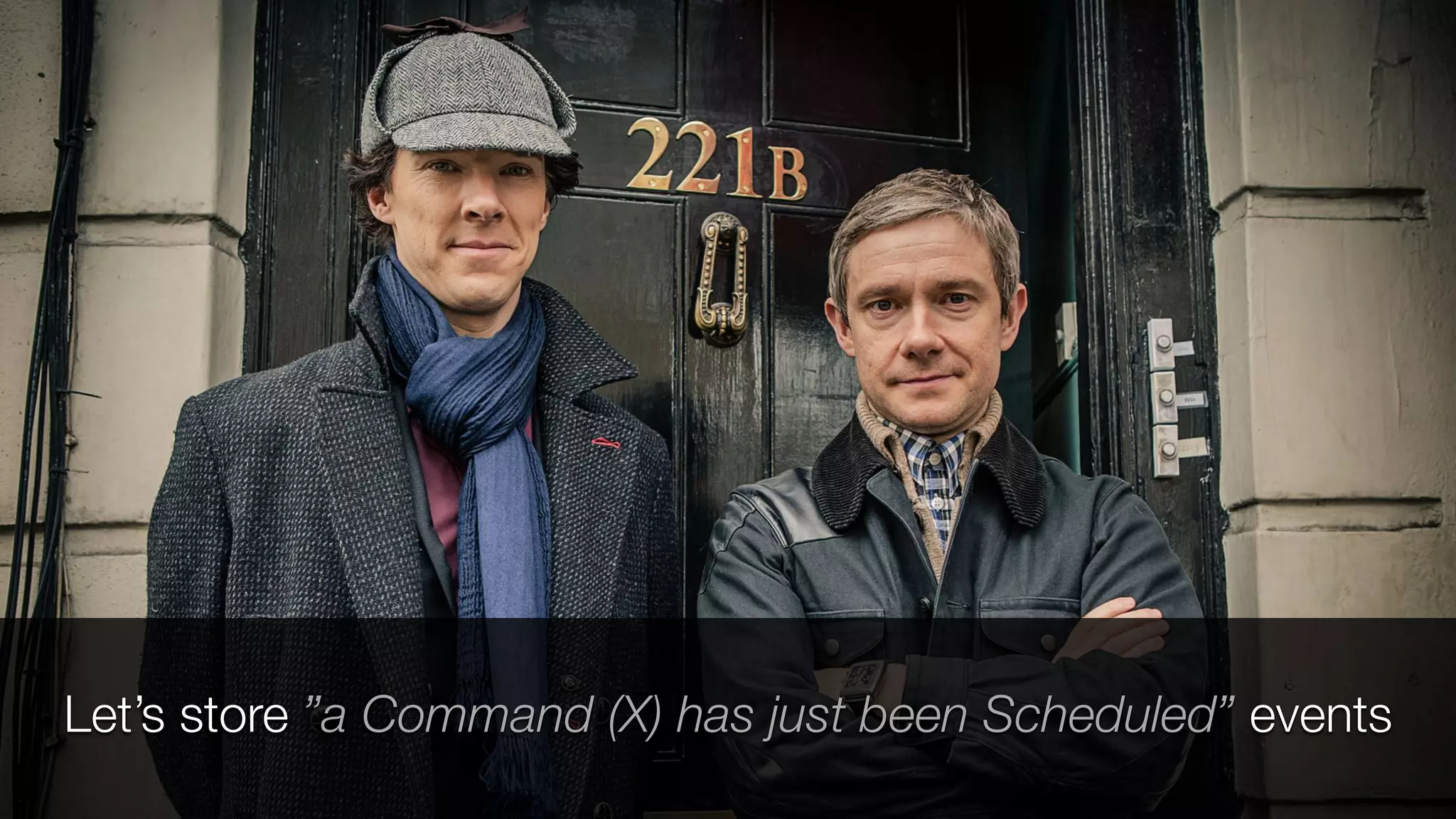 Let’s store ”a Command (X) has just been Scheduled” events
 