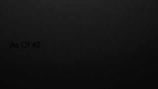As Of #2
 