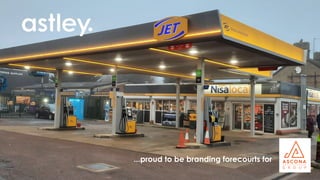...proud to be branding forecourts for
 