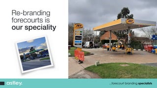 ...forecourt branding specialists
Re-branding
forecourts is
our speciality
 