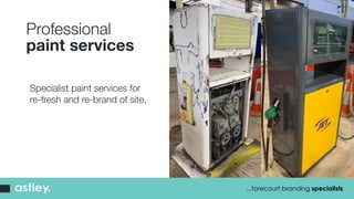 Professional
paint services
...forecourt branding specialists
Specialist paint services for
re-fresh and re-brand of site.
 