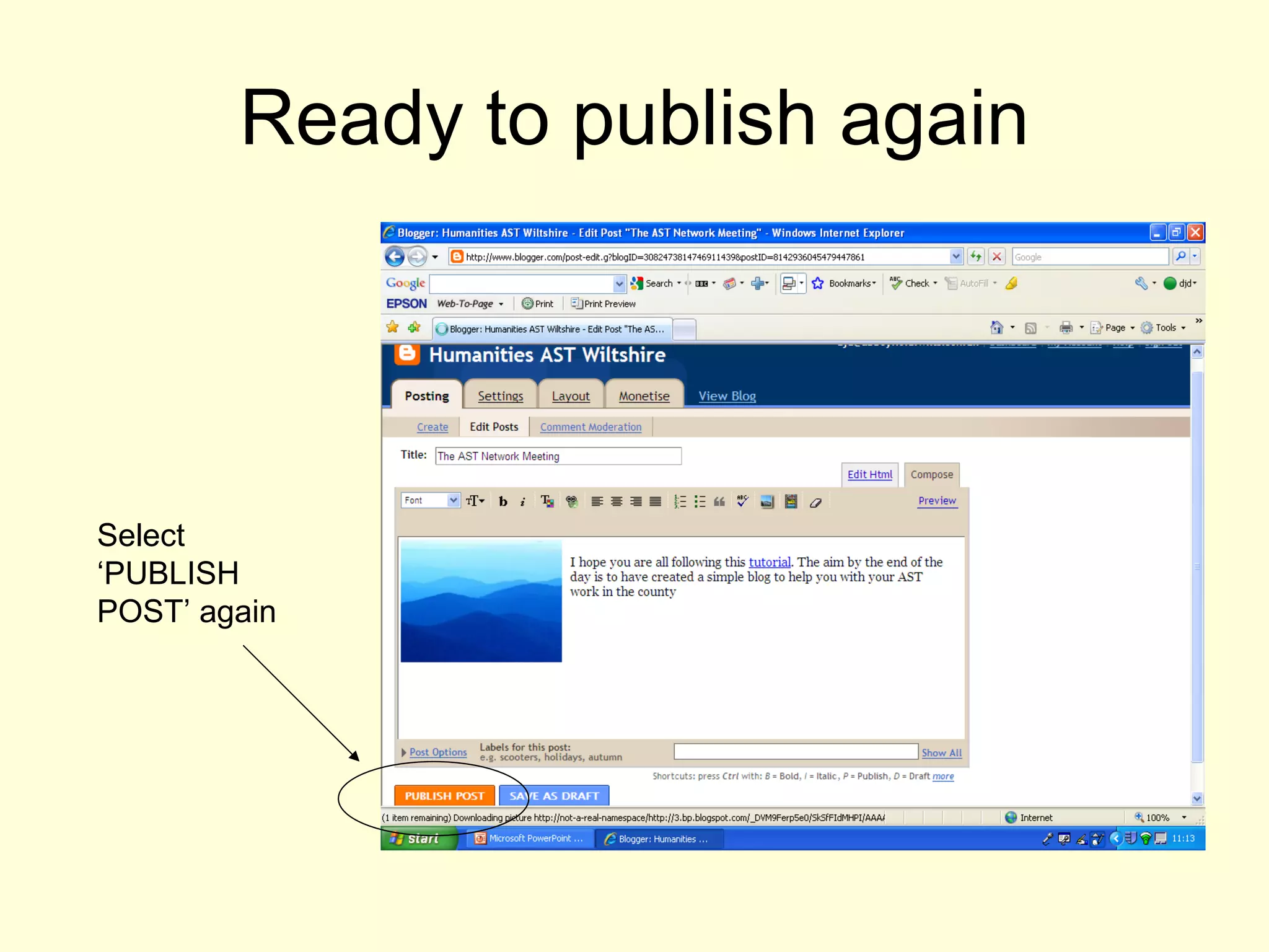 Ready to publish again Select ‘PUBLISH POST’ again 